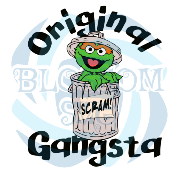 Original Gangsta SCRAM Sign Art SVG PNG