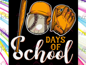 Baseball 100 Days of School Svg Files, Happy 100th Day Svg