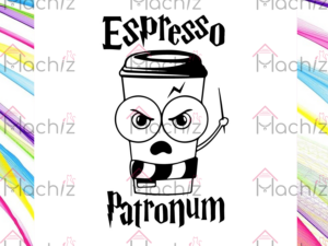 Espresso Patronum Funny Harry Potter Svg Files, Harry Potter Svg