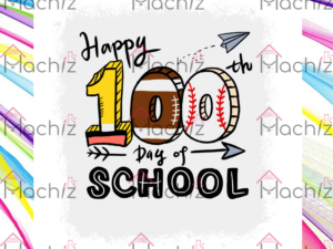 Happy 100th Day Of School Svg Files, School Activity Svg