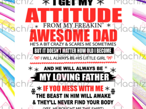 I Get My Attitude From My Freaking Awesome Dad Svg Files