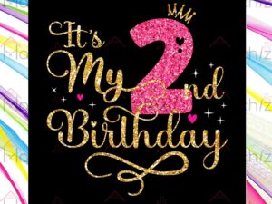 It's My 2nd Birthday SVG PNG