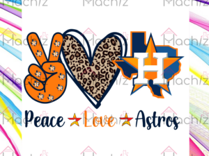 Peace Love Houston Astros Svg Files, MLB Svg, Sport Svg