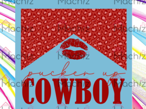 Pucker Up Cowboy Valentines Lips Kiss Leopard western Svg Files