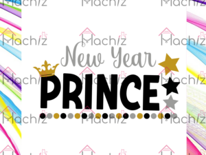 New Year Prince Svg Files, New Year Svg, Happy New Year Svg