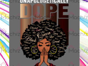 Unapologetically Woman Dope Svg Files