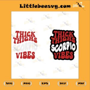 thick-thighs-scorpio-vibes-svg-scorpio-birthday-gift-svg-funny-birthday-svg-horoscope-gift-svg-scorpio-vibes-birthday-svg