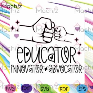 teacher-quote-svg-educator-innovator-advocator-cutting-file