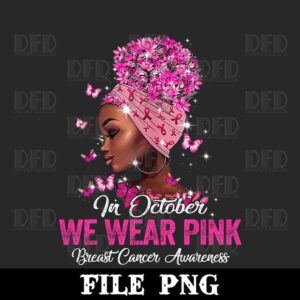 black-women-png-in-october-we-wear-pink-breast-cancer-image-1