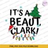 its-a-beaut-clark-svg-files-for-cricut-christmas-image-1
