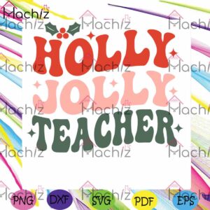 holly-jolly-teacher-svg-christmas-vibes-graphic-design-files