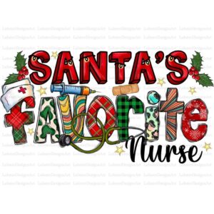 Santa is Favorite Nurse Png Nurse Christmas PNG