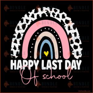 Happy Last Day Of School Rainbow SVG Cut Files, Yellow Heart