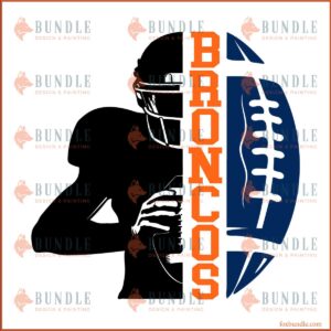Broncos Football Half Player Football Lovers Gift SVG Design