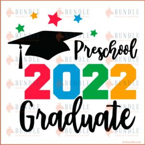 Preschool 2022 Graduate SVG Cut Files, Preschool Little Stars