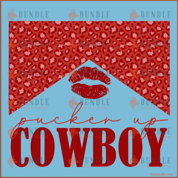 Pucker Up Cowboy Valentines Lips Kiss Leopard western SVG Cut Files