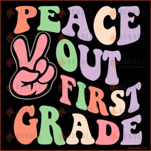 Retro Peace Out First Grade SVG Cut Files, Welcome Next Grade