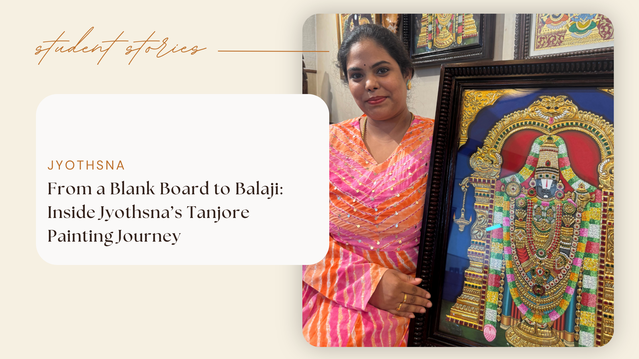 From a Blank Board to Balaji: Inside Jyothsna’s Tanjore Painting Journey