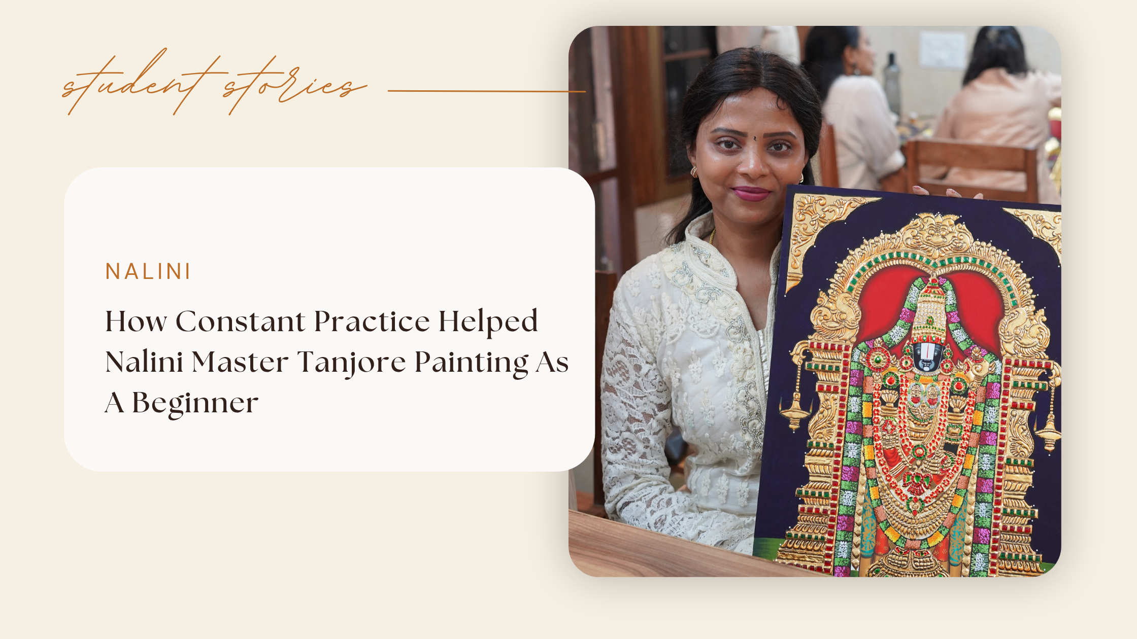 How Constant Practice Helped Nalini Master Tanjore Painting As A Beginner