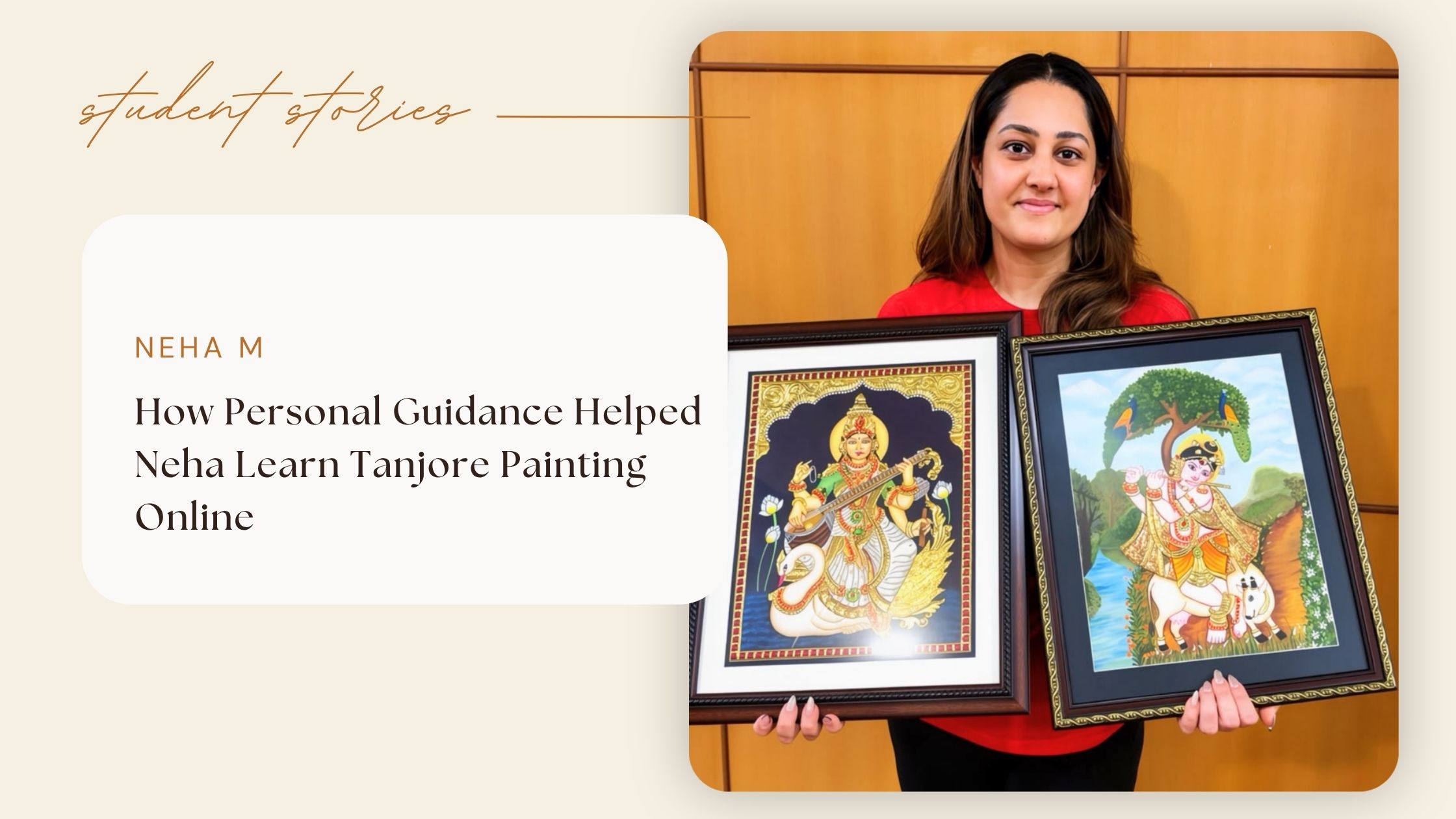How Personal Guidance Helped Neha Learn Tanjore Painting Online