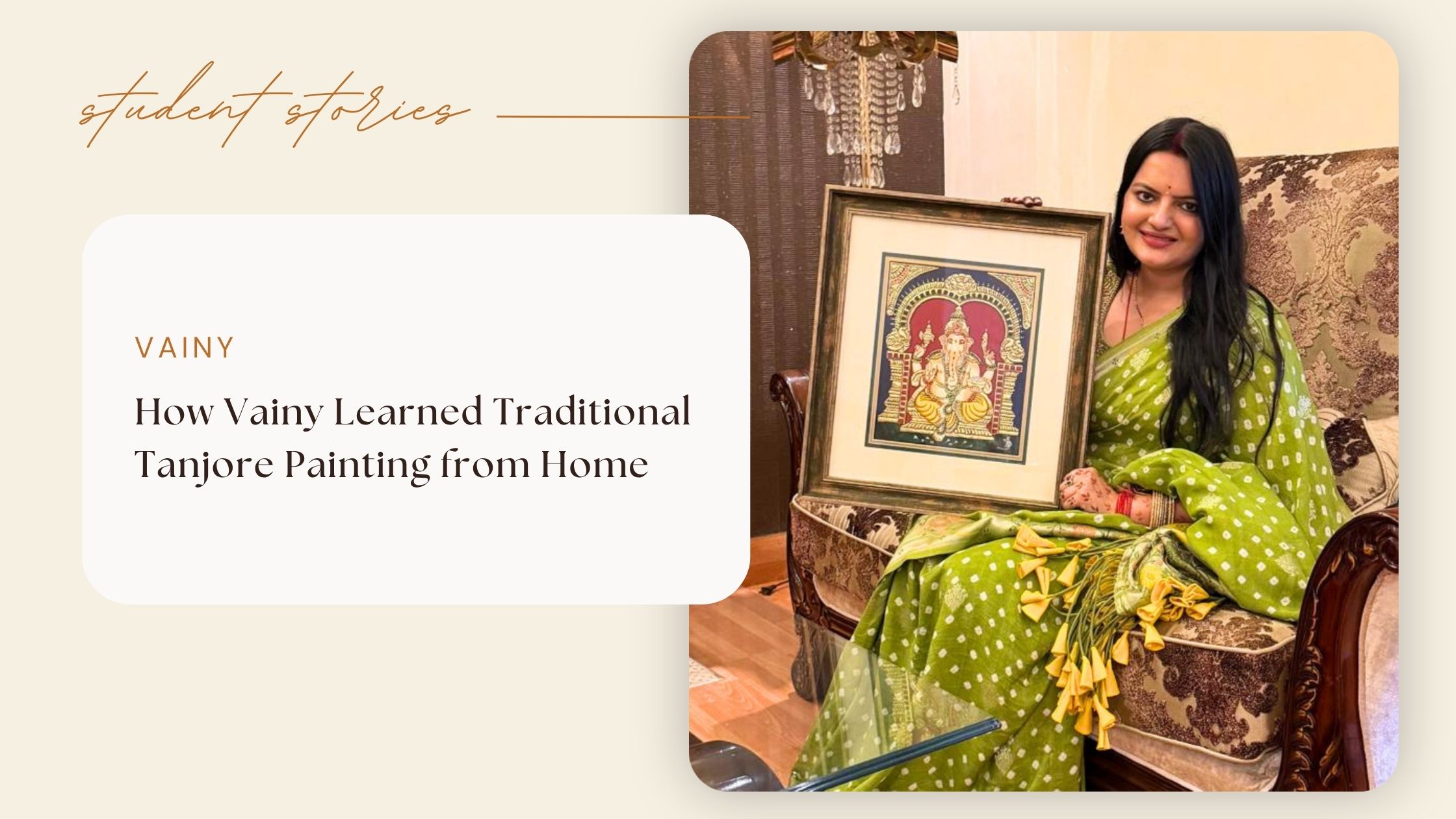 How Vainy Learned Traditional Tanjore Painting from Home