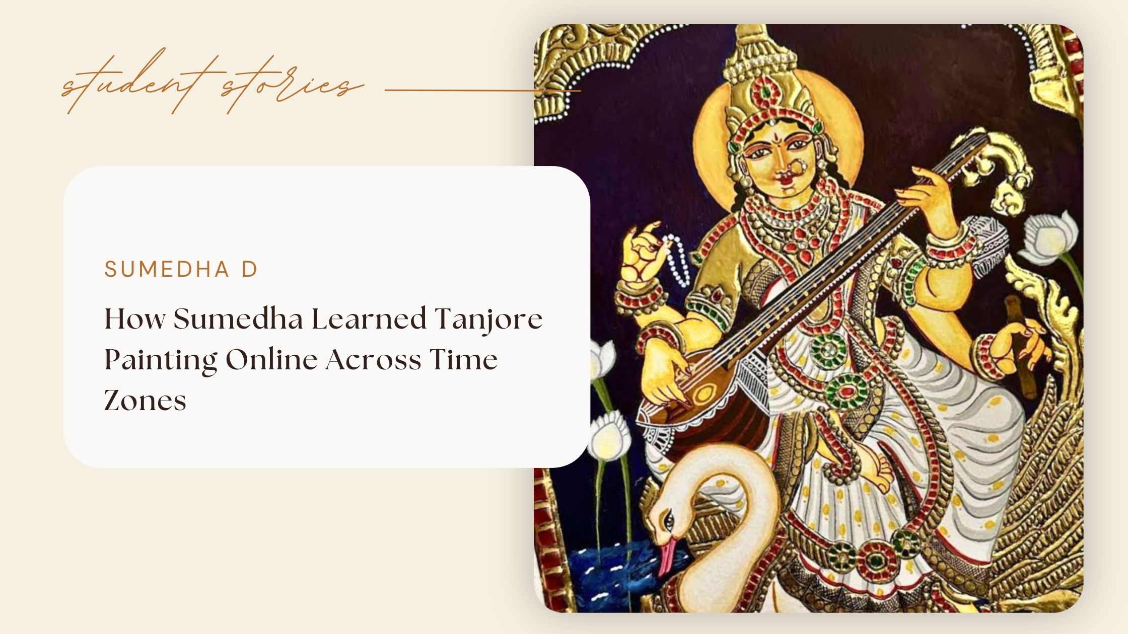 How Sumedha Learned Tanjore Painting Online Across Time Zones