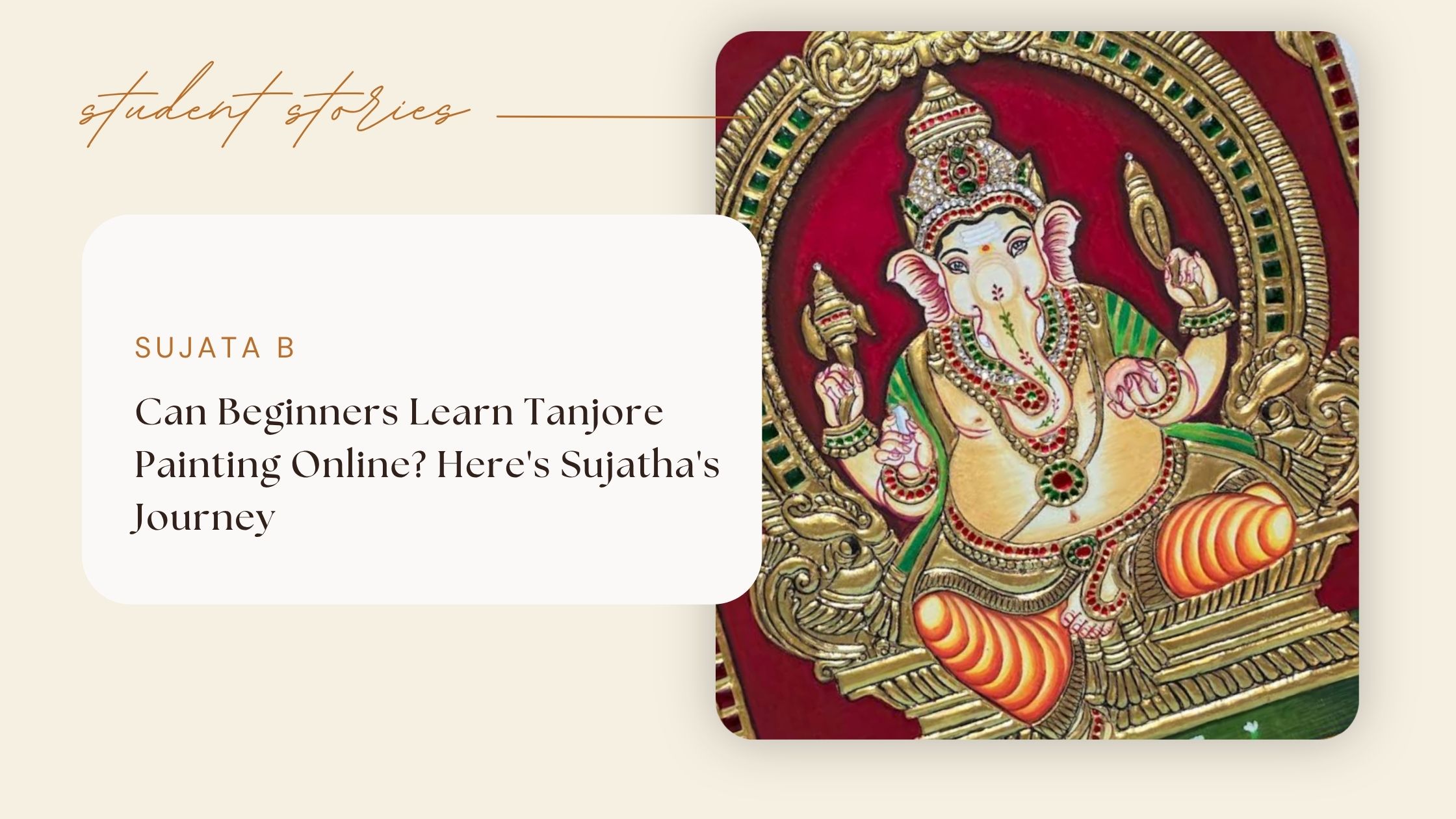 Can Beginners Learn Tanjore Painting Online? Here's Sujatha's Journey