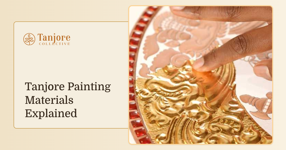 Tanjore Painting Materials Explained