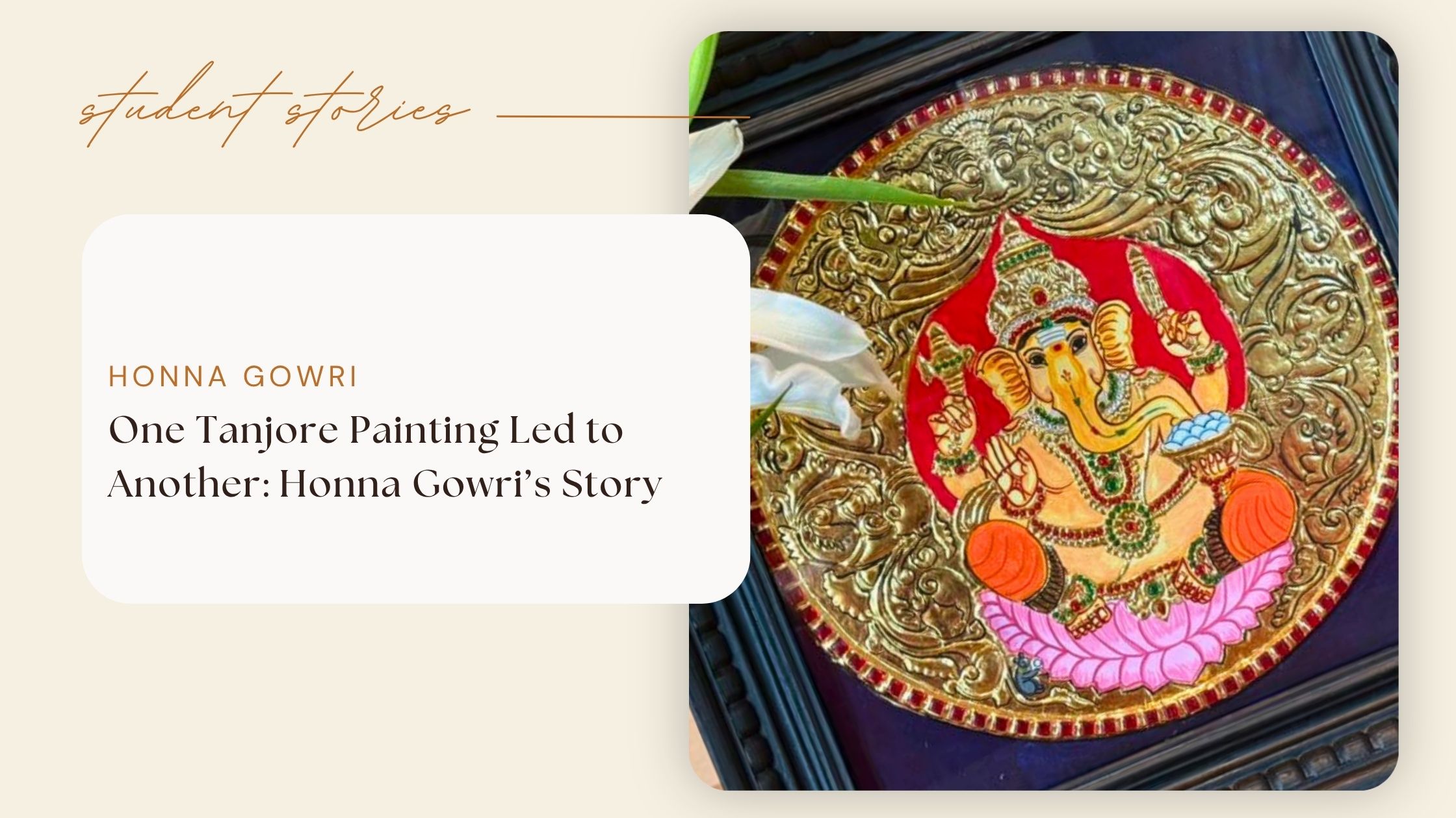 One Tanjore Painting Led to Another: Honna Gowri’s Story