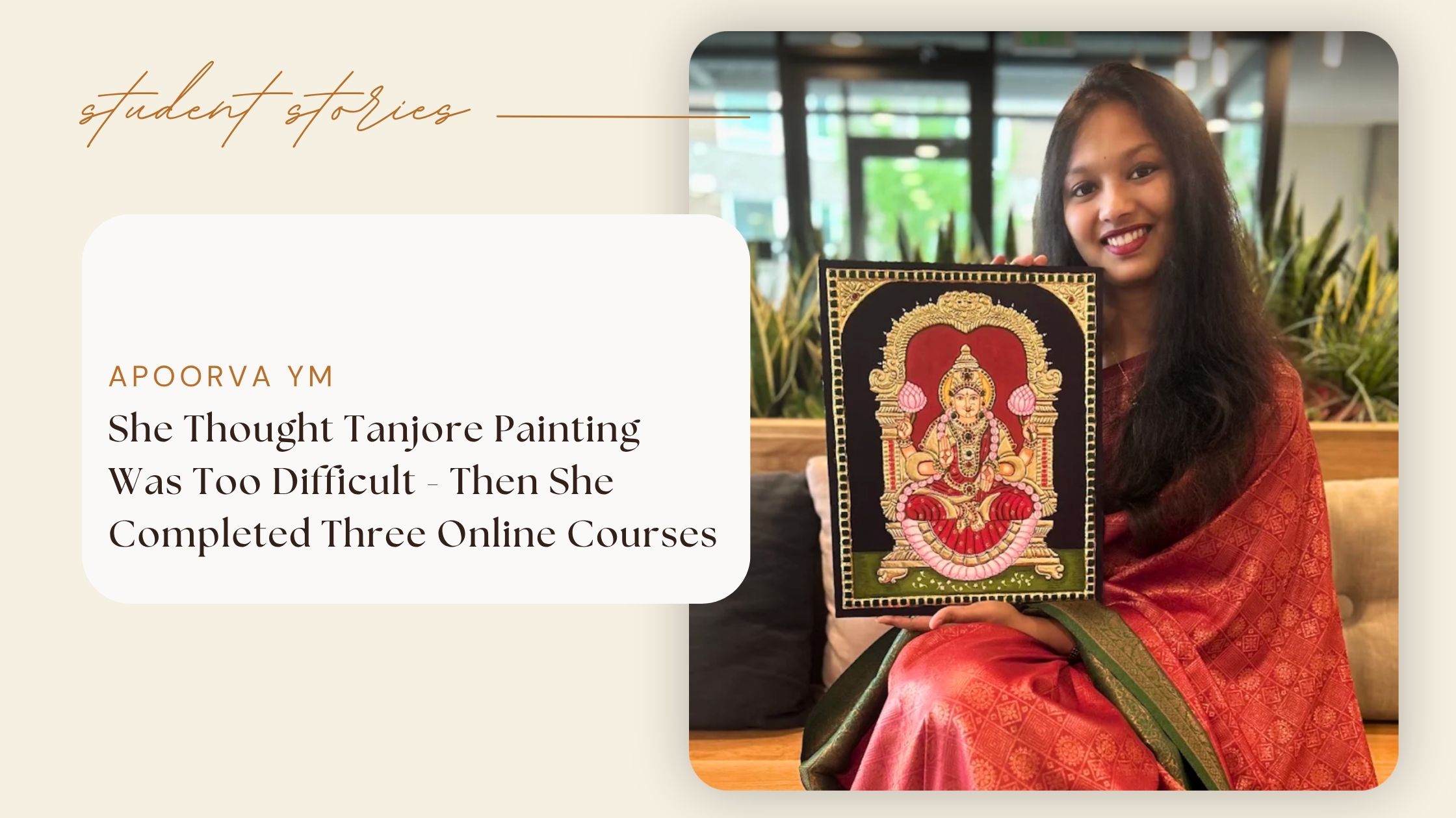 She Thought Tanjore Painting Was Too Difficult - Then She Completed Three Online Courses