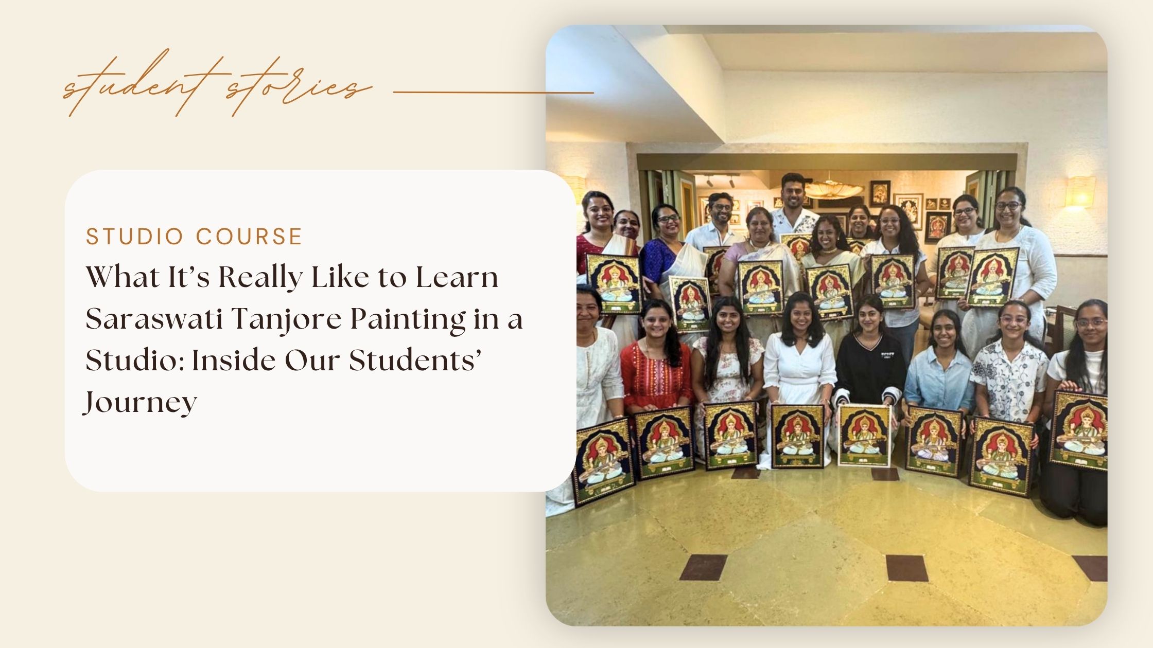 What It’s Really Like to Learn Saraswati Tanjore Painting in a Studio: Inside Our Students’ Journey