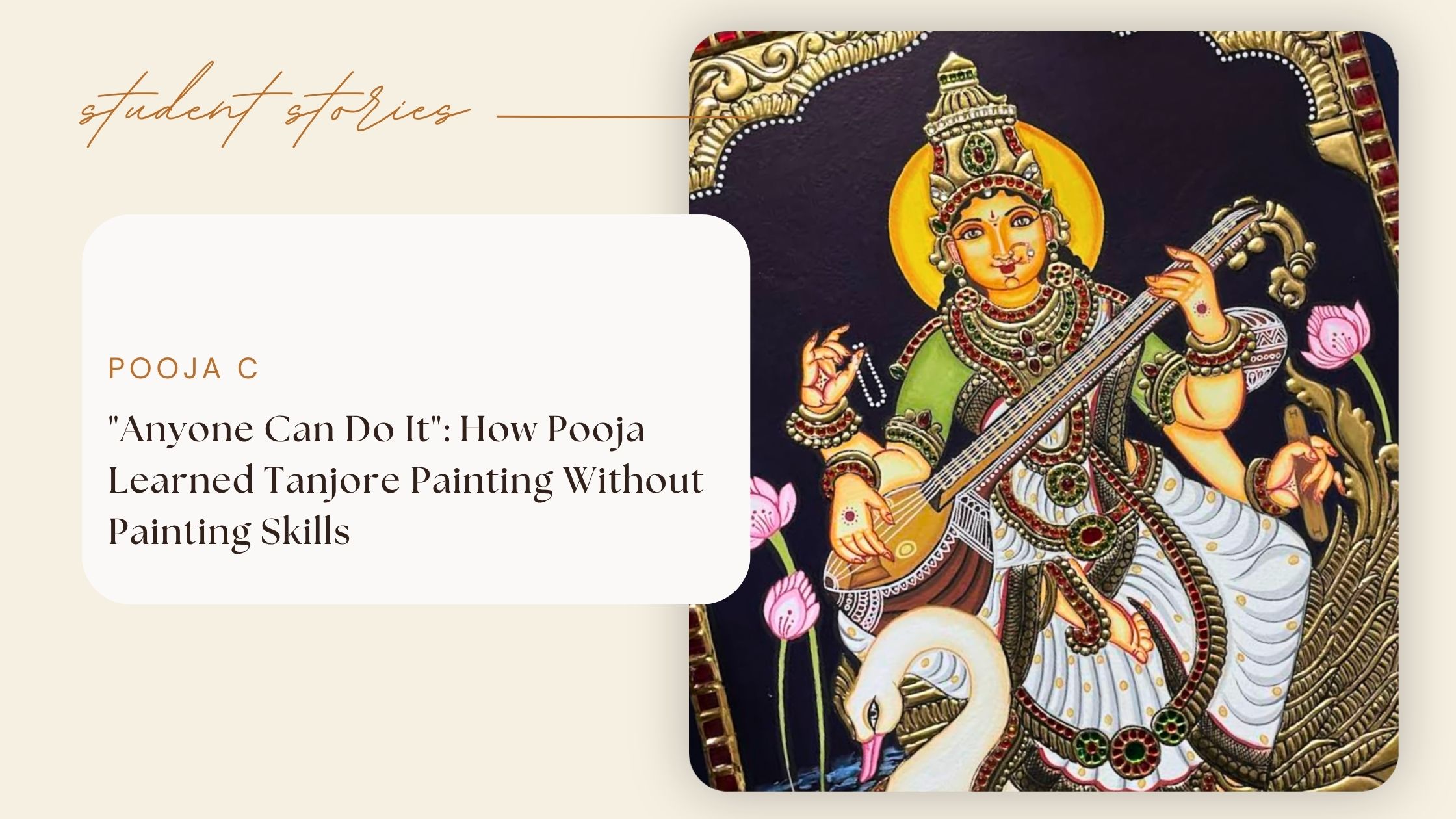 "Anyone Can Do It": How Pooja Learned Tanjore Painting Without Painting Skills
