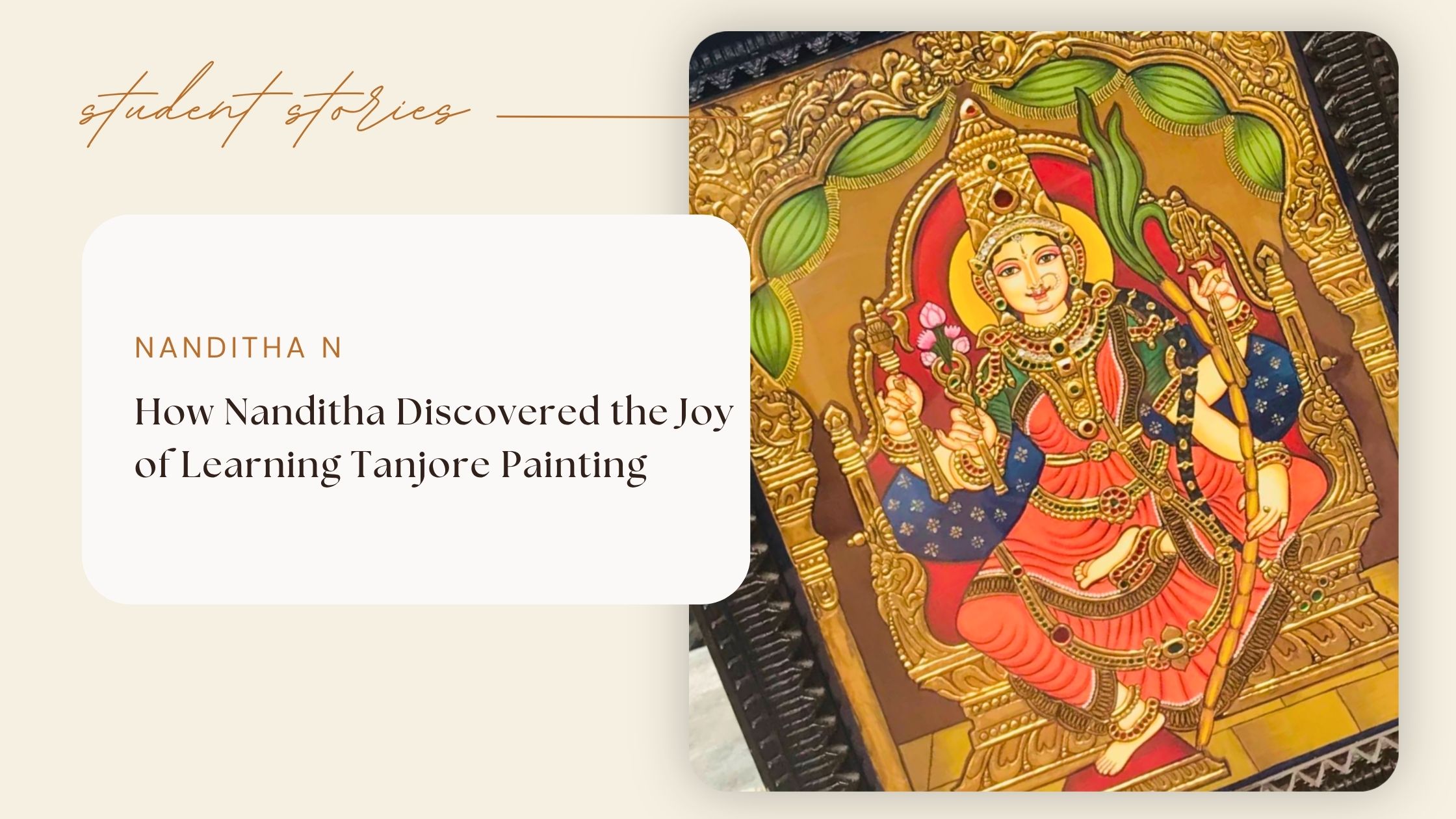 How Nanditha Discovered the Joy of Learning Tanjore Painting