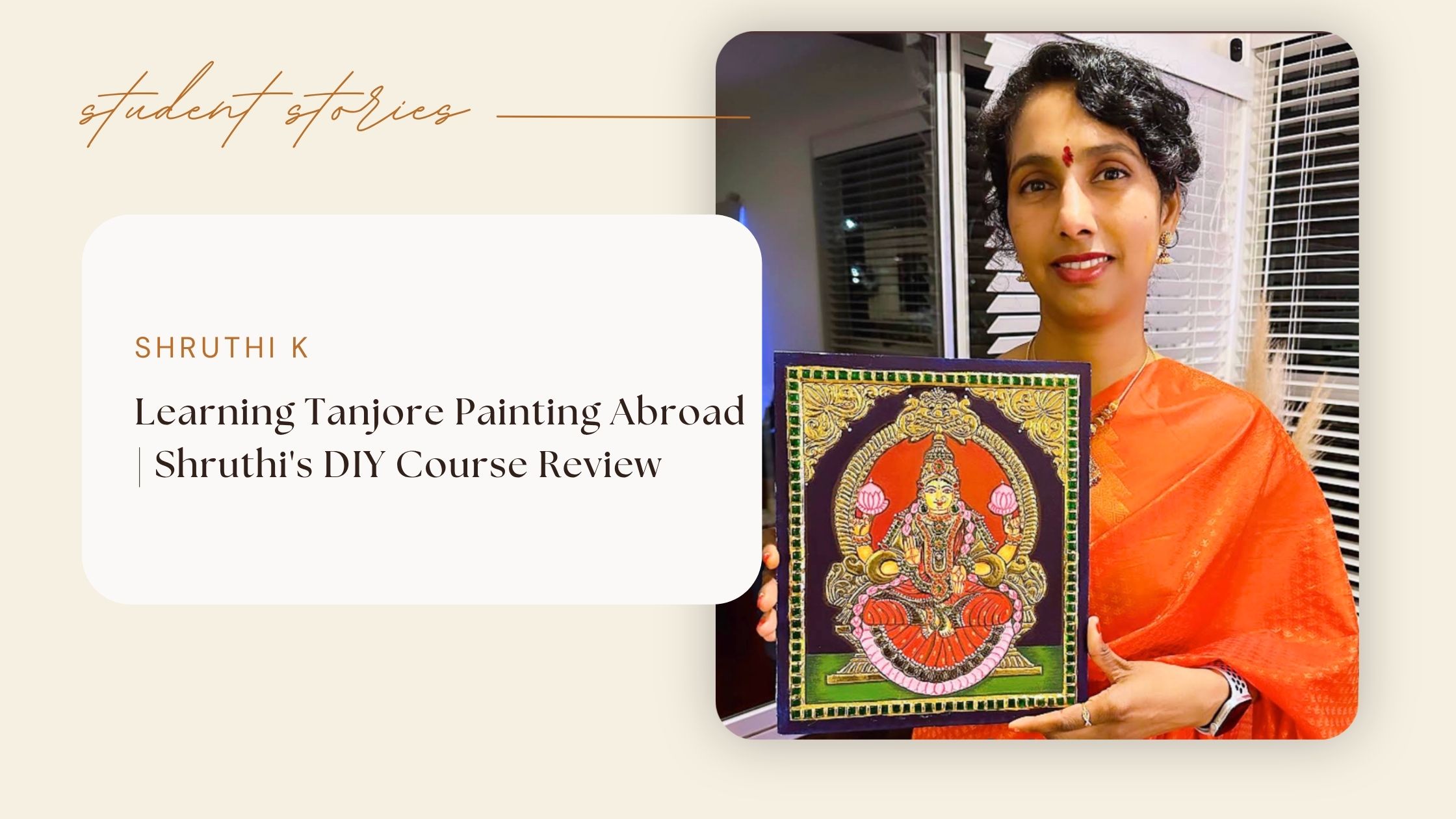 Learning Tanjore Painting Abroad | Shruthi K's DIY Course Experience