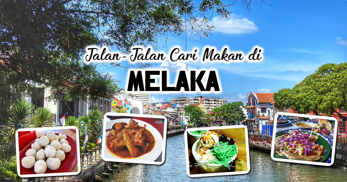 Mat Drat Tempat Makan Best Sedap Di Melaka
