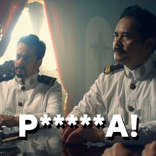 Heneral Antonio Luna Filipino Curse Words - Tripzilla Philippines