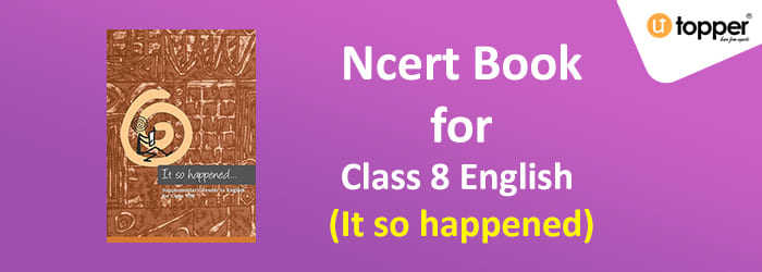 ncert book class 8 english it so happened