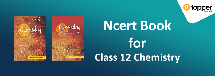 ncert books for class 12 chemistry