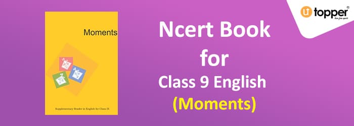 ncert book class 9 english moments