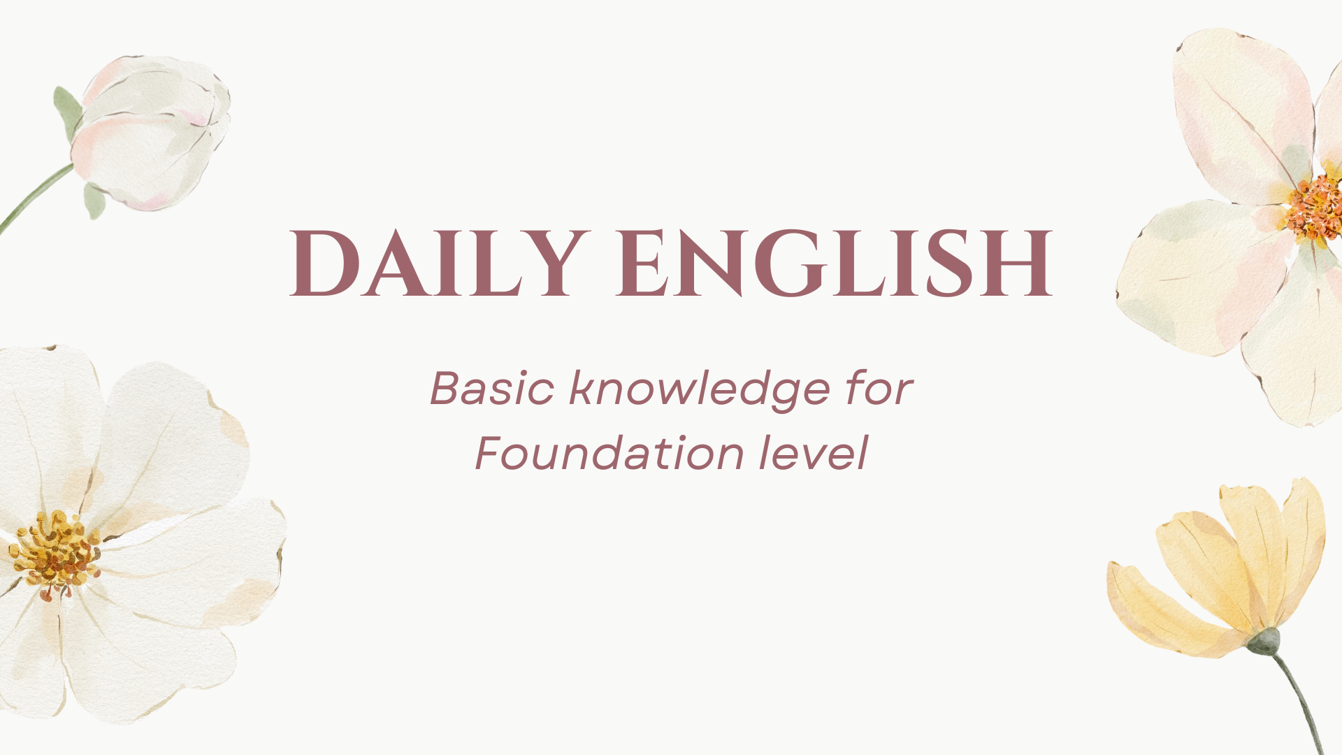 LỚP HỌC TIẾNG ANH NGẮN HẠN - LẤY LẠI CĂN BẢN