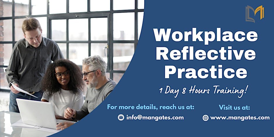 Workplace Reflective Practice 1 Day Training in Seremban