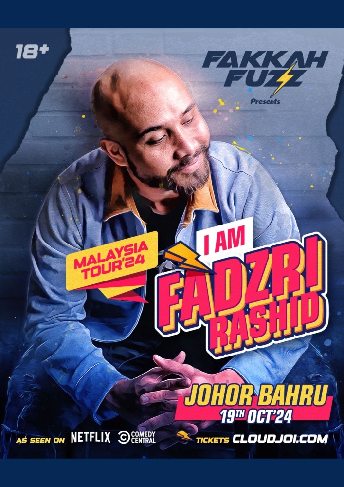 Fakkah Fuzz presents I am Fadzri Rashid (Johor Bahru)