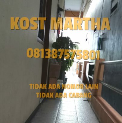 KOST MARTHA BENDUNGAN JAGO KEMAYORAN JL.RAYA BESAR LUAS NYAMAN BERSIH TERJANGKAU 081387575801 MARTHA