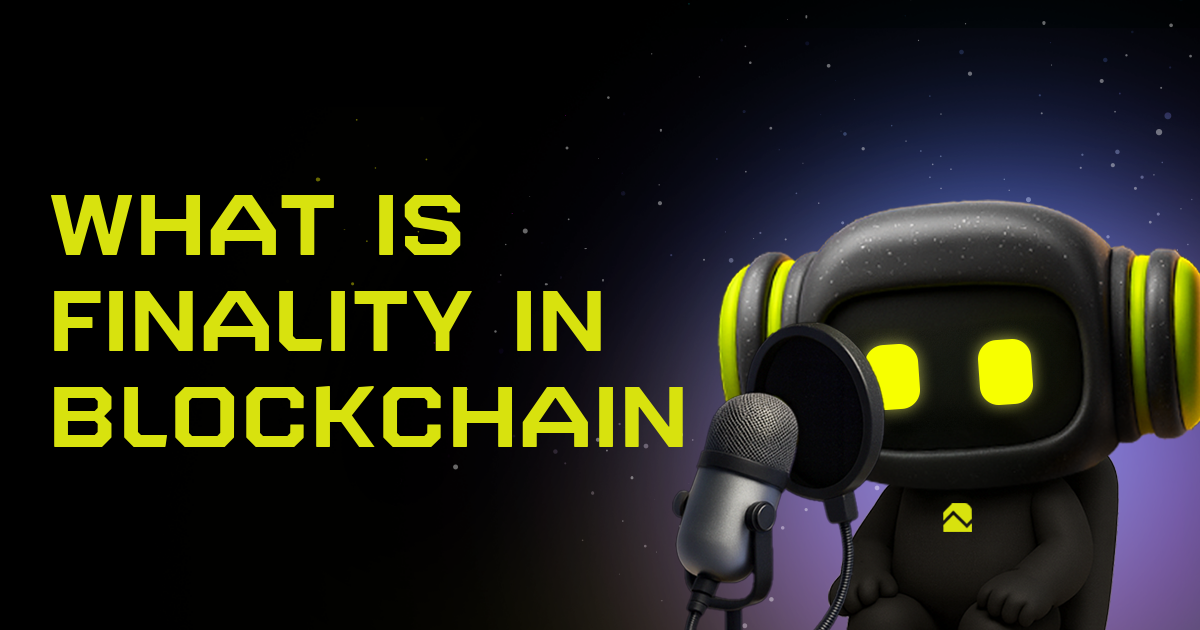 What is Finality in Blockchain? | ZEMYTH