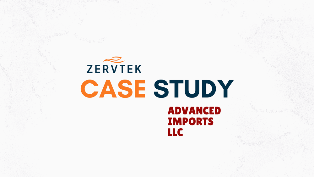 Working with ZervTek: Advanced Imports LLC